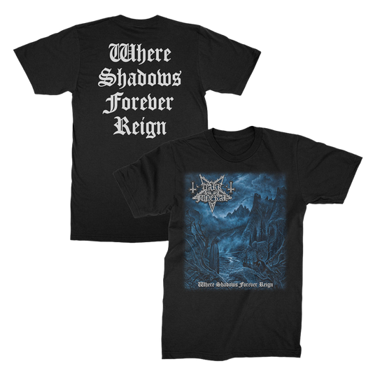 Where Shadows Forever Reign T-Shirt